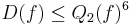 D(f) \leq Q_2(f)^6