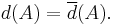 d(A)=\overline{d}(A).