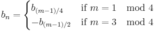 b_n =
\begin{cases} 
b_{(m-1)/4} & \text{if } m = 1 \mod 4 \\
-b_{(m-1)/2} & \text{if } m = 3 \mod 4
\end{cases}