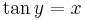  \tan y = x \, 