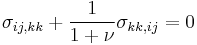 \sigma_{ij,kk}%2B\frac{1}{1%2B\nu}\sigma_{kk,ij}=0