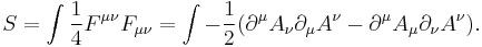  S = \int {1\over 4} F^{\mu\nu} F_{\mu\nu} = \int - {1\over 2}(\partial^\mu A_\nu \partial_\mu A^\nu - \partial^\mu A_\mu \partial_\nu A^\nu ). \,