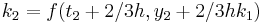 k_2 = f(t_2 %2B 2/3h,y_2 %2B 2/3hk_1)