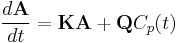 \frac{d\mathbf{A}}{dt} = \mathbf{KA} %2B \mathbf{Q}C_p(t)