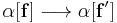 \alpha[\mathbf{f}]\longrightarrow \alpha[\mathbf{f'}]