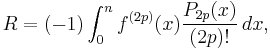  R = (-1) \int_0^n f^{(2p)}(x) {P_{2p}(x) \over (2p)!}\,dx, 