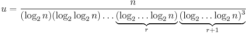 u = \frac{n}{(\log_2n)(\log_2\log_2n) \dots \underbrace{(\log_2\dots\log_2n)}_r\underbrace{(\log_2\dots\log_2n)^3}_{r%2B1}}