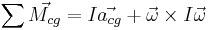 \sum{\vec{M_{cg}}}=I \vec{a_{cg}}%2B\vec{\omega}\times I \vec{\omega}