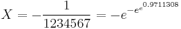 X=-\dfrac{1}{1234567}=-e^{-e^{e^{0.9711308}}}