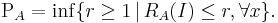  \Rho_A = \inf \{ r \geq 1 \,|\, R_A(I) \leq r, \forall x \}.