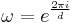  \omega = e^{\frac{2\pi i}{d}}