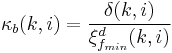 \kappa_b(k,i) = \frac{\delta(k,i)}{\xi^d_{f_{min}}(k,i)}