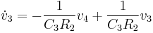 \dot{v}_3 =  -{1 \over {C_3 R_2}} v_4 %2B {1 \over {C_3 R_2}} v_3 