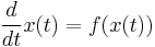 \frac{d}{dt}x(t)=f(x(t))