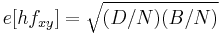 e[hf_{xy}]=\sqrt{(D/N)(B/N)}