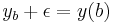 y_b %2B \epsilon = y(b)