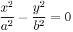 
\frac{{x}^{2}}{a^{2}} - \frac{{y}^{2}}{b^{2}} = 0
