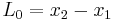 L_{0}=x_{2}-x_{1}\ 