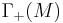 \Gamma_%2B(M)