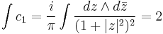 \int c_1=\frac{i}{\pi}\int \frac{dz\wedge d\bar{z}}{(1%2B|z|^2)^2}=2