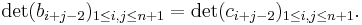 \det (b_{i%2Bj-2})_{1 \le i,j \le n%2B1} = \det (c_{i%2Bj-2})_{1 \le i,j \le n%2B1}.