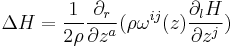 \Delta H=\frac{1}{2\rho}\frac{\partial_r}{\partial z^a}(\rho\omega^{ij}(z)\frac{\partial_l H}{\partial z^j})