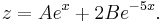 z = Ae^{x} %2B 2Be^{-5x}. \,\!