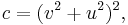 c=(v^2%2Bu^2)^2, \,