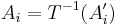 A_i=T^{-1}(A_i')