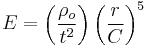 E = \left(\frac{\rho_{o}}{t^2}\right)\left(\frac{r}{C}\right)^5