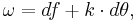 \omega = df %2B k\cdot d\theta,