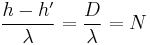  \frac{h-h'}{\lambda}=\frac{D}{\lambda}=N  