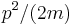 p^2/(2 m)