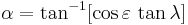 \alpha=\tan^{-1}[\cos\varepsilon\,\tan\lambda]