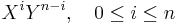   X^i Y^{n-i}, \quad 0\leq i\leq n 