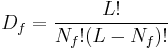  D_{f}= \frac{L!}{N_{f}!(L-N_{f})!} 