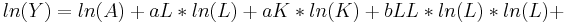 \ ln(Y)=ln(A)%2BaL*ln(L)%2BaK*ln(K)%2BbLL*ln(L)*ln(L)%2B