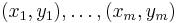 (x_{1},y_{1}),\ldots,(x_{m},y_{m})