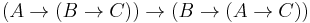 (A\to(B\to C))\to(B\to(A\to C))