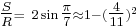 \scriptstyle {\tfrac{S}{R} =\ 2 \sin{\tfrac{\pi}{7}} \approx 1-(\tfrac{4}{11})^2}