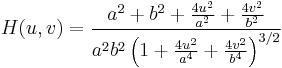  H(u,v) = {a^2 %2B b^2 %2B {4 u^2 \over a^2} %2B {4 v^2 \over b^2} \over a^2 b^2 \left(1 %2B {4 u^2 \over a^4} %2B {4 v^2 \over b^4}\right)^{3/2}} 