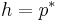 h = p^\ast