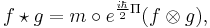 f\star g = m \circ e^{\frac{i\hbar}{2} \Pi}(f \otimes g),