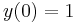 y(0)=1