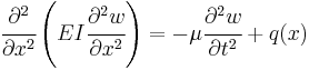 
  \cfrac{\partial^2 }{\partial x^2}\left(EI\cfrac{\partial^2 w}{\partial x^2}\right) = - \mu\cfrac{\partial^2 w}{\partial t^2} %2B q(x)
 