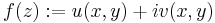 f(z):=u(x,y)%2Biv(x,y)