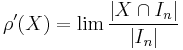 \rho'(X)=\lim \frac{|X\cap I_n|}{|I_n|}