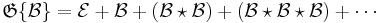 \mathfrak{G}\{\mathcal{B}\} = \mathcal{E} %2B \mathcal{B} %2B (\mathcal{B} \star \mathcal{B}) %2B (\mathcal{B} \star \mathcal{B} \star \mathcal{B}) %2B \cdots