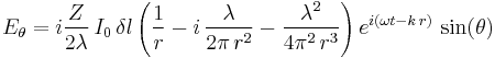 E_\theta=i\frac{Z}{2\lambda}\,I_0\,\delta l\left(\frac{1}{r}-i\,\frac{\lambda}{2\pi\,r^2}-\frac{\lambda^2}{4\pi^2\,r^3} \right) e^{i(\omega t-k\,r)}\,\sin(\theta)