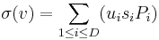 \sigma(v) =   \sum_{1 \leq i\leq D} (u_is_iP_i)